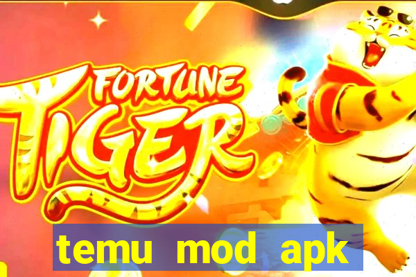 temu mod apk unlimited money